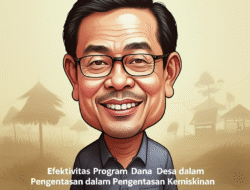 Efektivitas Program Dana Desa dalam Pengentasan Kemiskinan