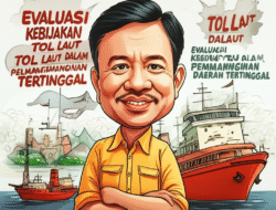 Evaluasi Kebijakan Tol Laut dalam Pembangunan Daerah Tertinggal