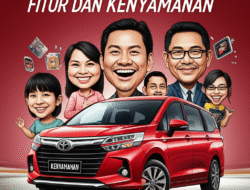 Kendaraan Keluarga Zaman Sekarang: Fitur dan Kenyamanan