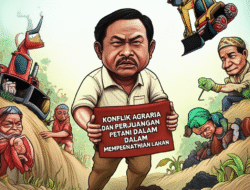Konflik agraria dan perjuangan petani dalam mempertahankan lahan