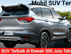 Mobil SUV Terbaik di Bawah 300 Juta Tahun Ini