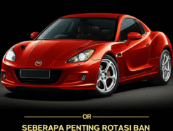 Seberapa Penting Rotasi Ban dalam Perawatan Rutin?