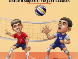 Teknik Dasar dan Taktik Bermain Bola Voli untuk Kompetisi Tingkat Sekolah