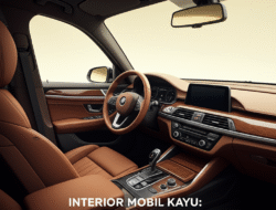 Interior Mobil Kayu: Elegan tapi Perlu Perawatan Ekstra