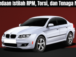 Perbedaan Istilah RPM, Torsi, dan Tenaga Mesin